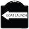 Signmission Boat Launch With Left Arrow Heavy-Gauge Aluminum Architectural Sign, 18" x 18", BW-1818-24406 A-DES-BW-1818-24406 - alternate 1